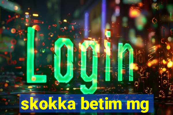 skokka betim mg